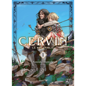 Cervin - Le roi oublié T01 Cervin - Le roi oublié T01