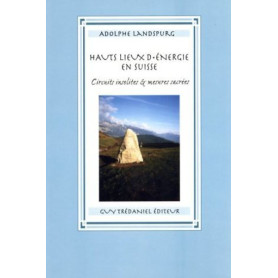 Les hauts lieux d'energie en suisse