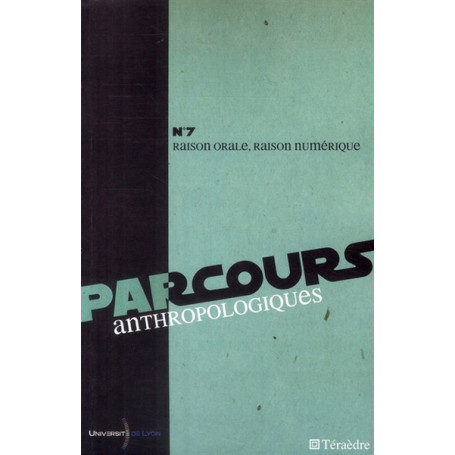 PARCOURS ANTHROPOLOGIQUES (N°7) RAISON ORALE RAISON