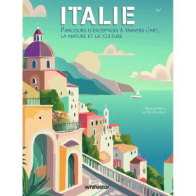Italie - Parcours d'exception à travers l'art, la nature et la culture Italie - Parcours d'exception à travers l'art, la nature et la culture