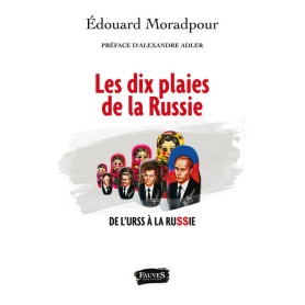 Les dix plaies de la Russie Les dix plaies de la Russie
