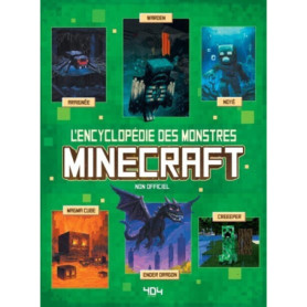 Minecraft - L'Encyclopédie des monstres Minecraft - L'Encyclopédie des monstres