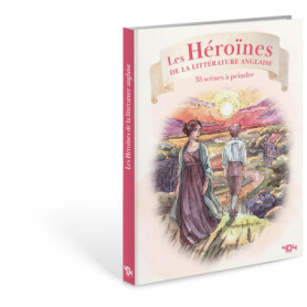 Héroïnes de la littérature anglaise - 35 scènes à peindre à l'aquarelle Héroïnes de la littérature anglaise - 35 scènes à peindre à l'aquarelle
