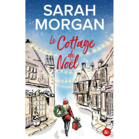 Le cottage de Noël Le cottage de Noël