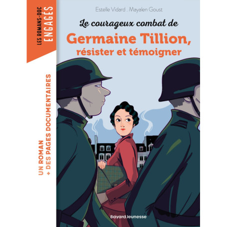 Les courageux combats de Germaine Tillion,  résister et témoigner