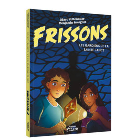 Frissons - Les gardiens de la sainte-lance Frissons - Les gardiens de la sainte-lance