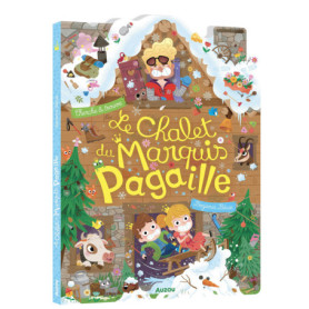 Le chalet du marquis pagaille Le chalet du marquis pagaille