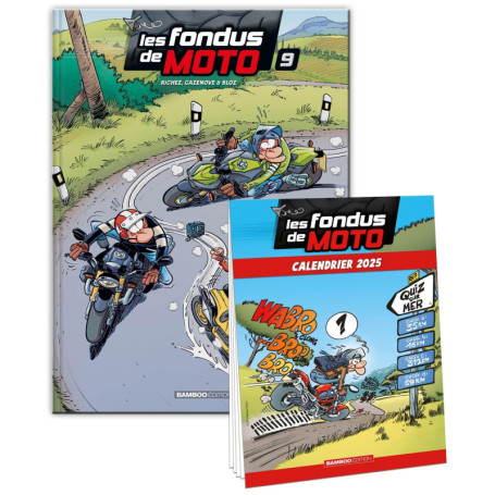 Les Fondus de moto - tome 09 + calendrier 2025 offert