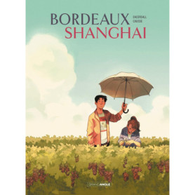 Bordeaux/Shanghai - histoire complète Bordeaux/Shanghai - histoire complète