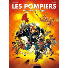 Les Pompiers à travers les âges tome 01 - top humour Les Pompiers à travers les âges tome 01 - top humour