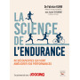 La science de l'endurance: 40 découvertes qui vont améliorer vos performances