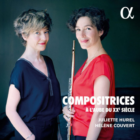 Compositrices à l'Aube du XXe Siècle - Juliette Hurel & Hélène Couvert