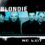 Réédition Deluxe 2025 de No Exit - Blondie
