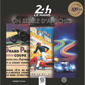24 Heures du Mans : Un Siècle d'Affiches Artistiques