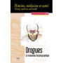 Drogues : Une Nouvelle Perspective Historique
