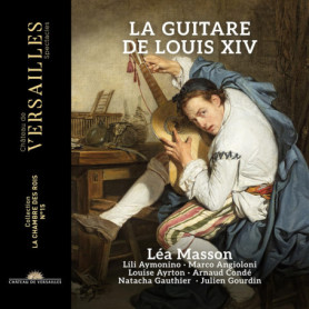La Guitare de Louis XIV - Musique Classique du Roi-Soleil