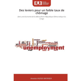 Des leviers pour réduire le chômage en RDC : Une analyse approfondie