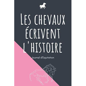 Journal d'Équitation A5 - Les Chevaux Écrivent l'Histoire