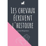 Journal d'Équitation A5 - Les Chevaux Écrivent l'Histoire