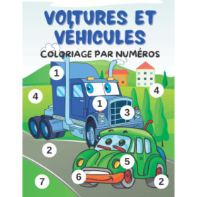 Livre de Coloriage Par Numéros : Voitures et Véhicules pour Enfants