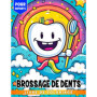 Livre de coloriage éducatif pour enfants : Apprendre à se brosser les dents