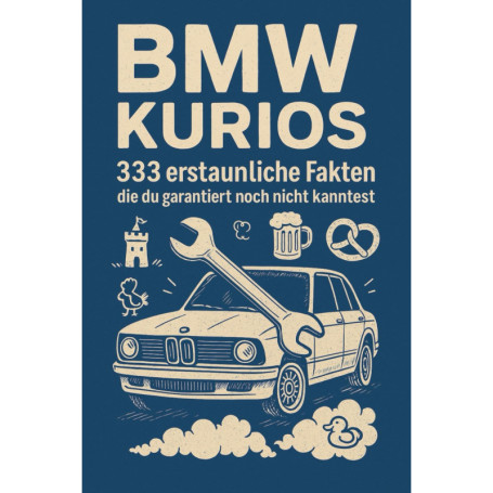 BMW Kurios: 333 Faits Surprenants à Découvrir