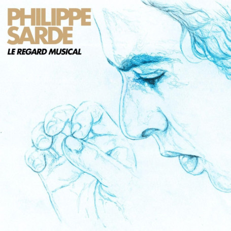 Le Regard Musical - Best Of Philippe Sarde