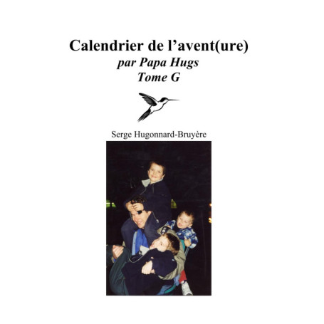 Calendrier de l'Avent par Papa Hugs - Tome G : 24 Principes pour Devenir un Meilleur Père