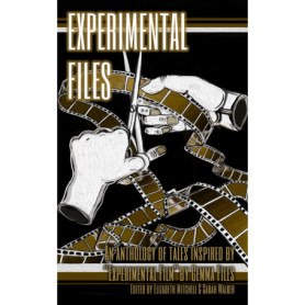 Experimental Files : Anthologie de récits inspirés par Gemma Files