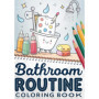 Livre de Coloriage sur les Routines de Salle de Bain pour Enfants