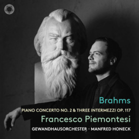 Concerto pour Piano N° 2 et Intermezzi de Brahms - Piemontesi & Honeck