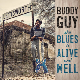 Buddy Guy - The Blues Is Alive and Well - Album Double Vinyle 150g