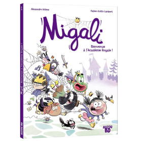 Migali tome 1 - bienvenue à l'académie royale !