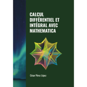 Calcul Différentiel et Intégral avec Mathematica - Guide Pratique