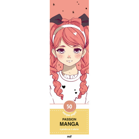 Marque-pages à Colorier - Passion Manga : 50 Illustrations Créatives