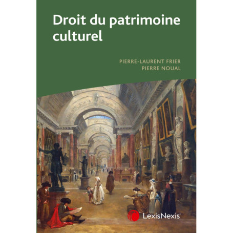Droit du Patrimoine Culturel - Guide Pratique pour Professionnels