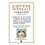 L'Œuvre Minérale Complète : Guide Pratique des Métaux et Minéraux