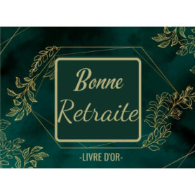 Livre d'Or Bonne Retraite - Souvenirs et Voeux pour Pot de Départ
