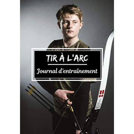 Journal d'entraînement pour le Tir à l'arc : Planifiez vos sessions sportives