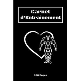 Carnet d'Entraînement Fitness - Journal de Musculation 100 Pages