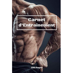 Carnet d'Entraînement Fitness - Journal de Musculation 100 Pages