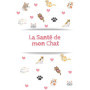 Carnet de Santé pour Chat : Suivi Vétérinaire et Vaccinations