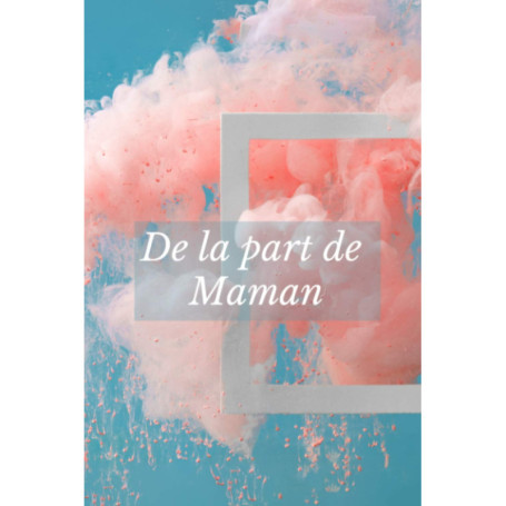 Carnet de Notes A5 'De la part de Maman' - 140 Pages Lignées avec Couverture Abstraite