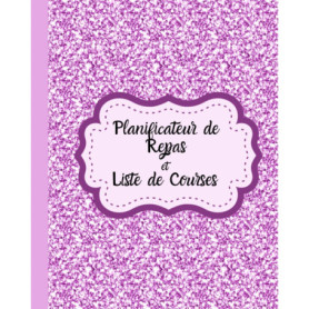 Planificateur de Repas et Liste de Courses - Organisation Hebdomadaire pour Toute l'Année