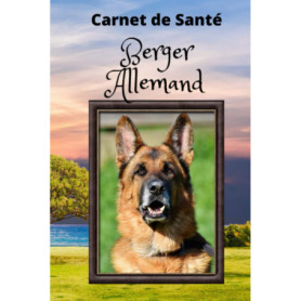 Carnet de Santé pour Berger Allemand - Suivi de Santé Chien A5