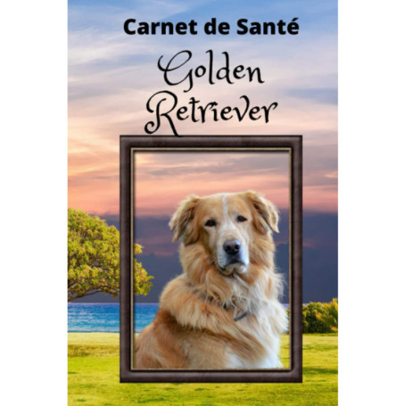 Carnet de Santé pour Golden Retriever - Suivi de Santé Chien A5