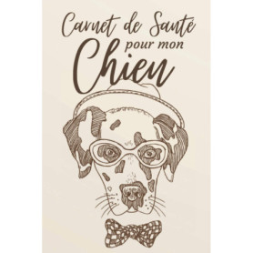 Carnet de Santé pour Chien - Suivi Médical et Vaccins