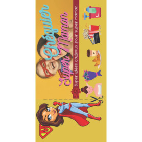 Chéquier Cadeau Super Maman - Plus de 30 Idées Originales à Offrir