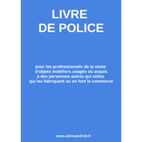 Livre de Police pour Professionnels de la Vente d'Objets Usagés