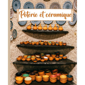 Carnet de Poterie : Suivez vos 160 Projets Créatifs